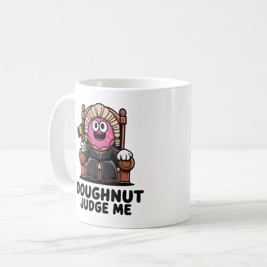 Doughnut Judge Me Niedlich Coffee Tasse for Coffee (Vorderseite Links)