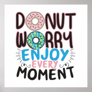 Doughnut Lover - Donut Besorgnis erregende Ermutig Poster