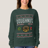 Doughnut Ugly Christmas Sweater Sweatshirt (Vorderseite)