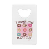 Doughnut Worry Geldbeutel Flaschenöffner (Rückseite)