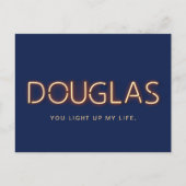 Douglas, du zündest mein Leben an Neonlicht Postkarte (Vorderseite)