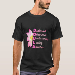Doula Akronym Love Hebamme Schwangerschaft Coach G T-Shirt