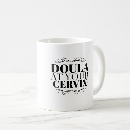 Doula an Ihrem Hals Kaffeetasse (VorderseiteRechts)