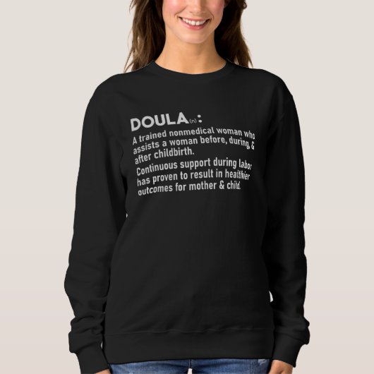 Doula Definition Birth Worker Doula Pride Birth S Sweatshirt (Vorderseite)