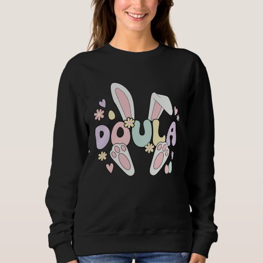 Doula Easter Bunny Postpartum Doula Easter Day Sweatshirt (Vorderseite)