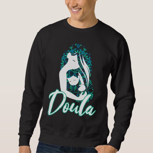 Doula Flower Floral Birth Coach Sweatshirt (Vorderseite)