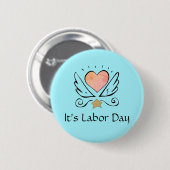 Doula Heart and Wings Es ist Button am Arbeitstag (Vorne & Hinten)