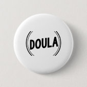 Doula Midfrau| Obstetriker Hebammen Geschenke Button (Vorderseite)
