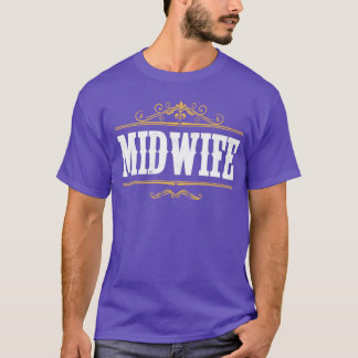 Doula Midwifery Birthing Support Midfrau T-Shirt