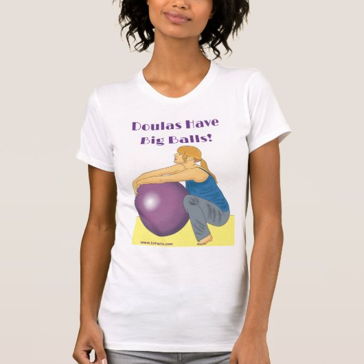 Doulas haben große Balls T-Shirt (Vorderseite)