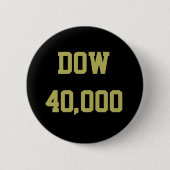 Dow 40000 Stock Market Celebration Button (Vorderseite)