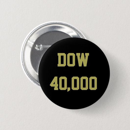 Dow 40000 Stock Market Celebration Button (Vorne & Hinten)