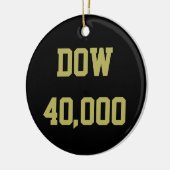 Dow 40000 Stock Market Celebration Keramik Ornament (Links)