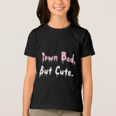 Down Bad, But Cute Tri-Blend Shirt (Vorderseite)