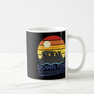 Down For Shenanigans Pontoonboot-Party-Crew Boati Kaffeetasse