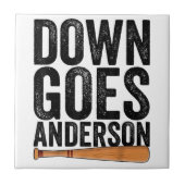 DOWN GOES ANDERSON FUNNY BASEBALL Geschenk ANDERSO Fliese (Vorderseite)