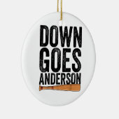 DOWN GOES ANDERSON FUNNY BASEBALL Geschenk ANDERSO Keramik Ornament (Rechts)