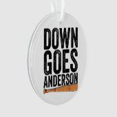 DOWN GOES ANDERSON FUNNY BASEBALL Geschenk ANDERSO Ornament (Vorderseite)
