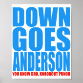 Down Goes Anderson Poster (Vorne)