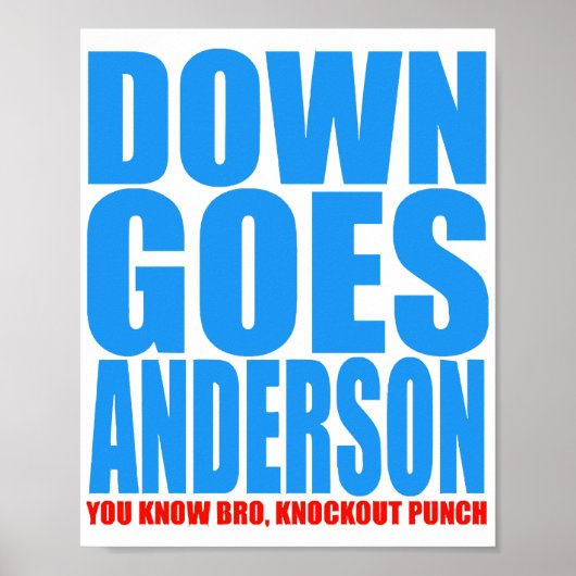 Down Goes Anderson Poster (Vorne)