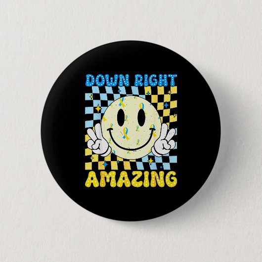 Down Right Amazing World Down Syndrome Awareness B Button (Vorderseite)