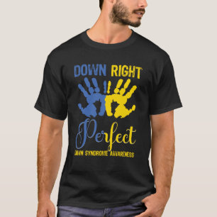 Down Right Perfect, Down-Syndrom-Bewusstsein T-Shirt