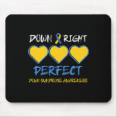 Down Right Perfect Down Syndrome Awareness 2 Mousepad (Vorne)