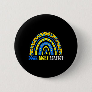 Down Right Perfect Down Syndrome Awareness Family Button