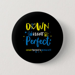 Down Right Perfect - Down Syndrome Awareness Ribbo Button