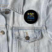 Down Right Perfect - Down Syndrome Awareness Ribbo Button (Beispiel)
