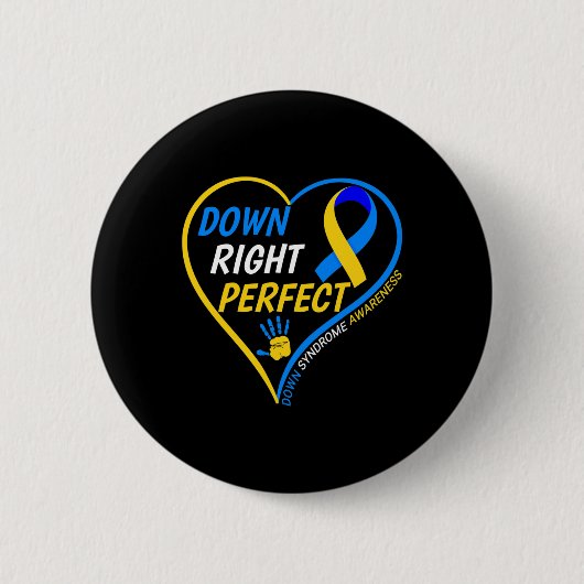 Down Right Perfect - World Down Syndrome Awareness Button (Vorderseite)