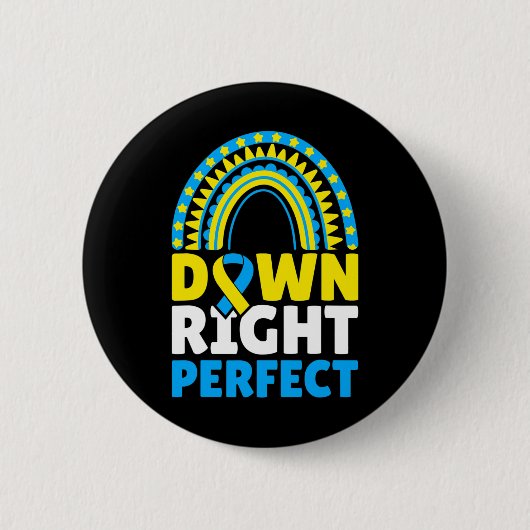 Down-Syndrom-Bewusstsein Down richtig perfekt 5  Button (Vorderseite)