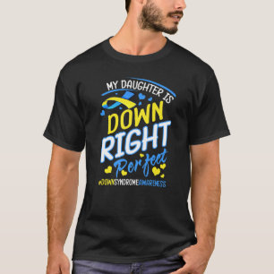 Down-Syndrom-Bewusstsein, meine Tochter ist unten T-Shirt