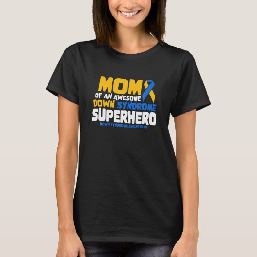 Down-Syndrom Mama eines T21-Superhero-Down-Syndrom T-Shirt (Vorderseite)