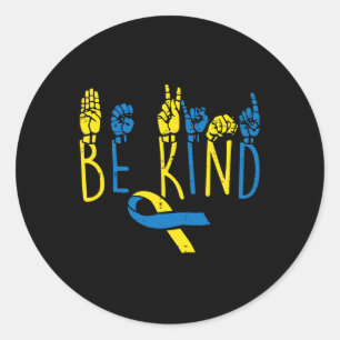 Down Syndrome Awareness Be Kind ASL Hand Signing T Runder Aufkleber