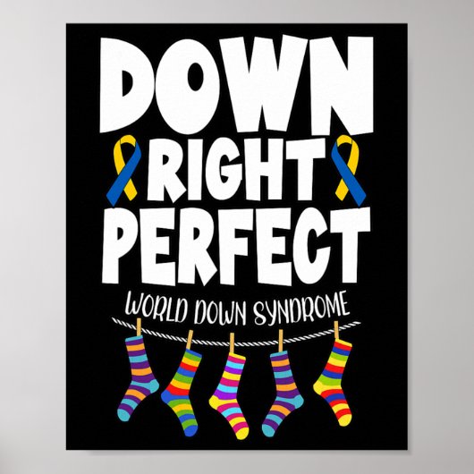 Down Syndrome Awareness Down Right Perfect 1 Poster (Vorne)