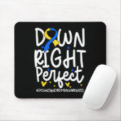 Down Syndrome Awareness Down Right Perfect 2 Mousepad (Mit Mouse)
