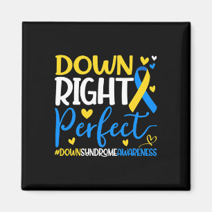Down Syndrome Awareness - Down Right Perfect Magnet