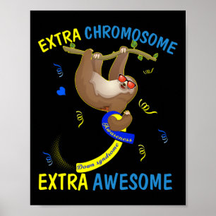 Down Syndrome Awareness Extra Phantastische Sloth  Poster