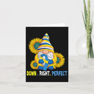 Down Syndrome Awareness Gnome Down right Perfect T Karte