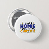 Down Syndrome Awareness Homie mit einem Extra Chro Button (Vorne & Hinten)