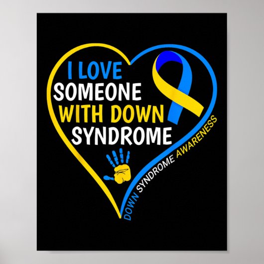 Down Syndrome Awareness I Liebe Jemand mit Down S Poster (Vorne)