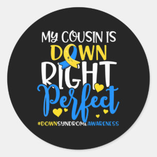 Down Syndrome Awareness My Nephew is Down Right Pe Runder Aufkleber