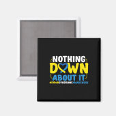 Down Syndrome Awareness Nothing Down about it Magnet (Vorderseite/Rückseite)