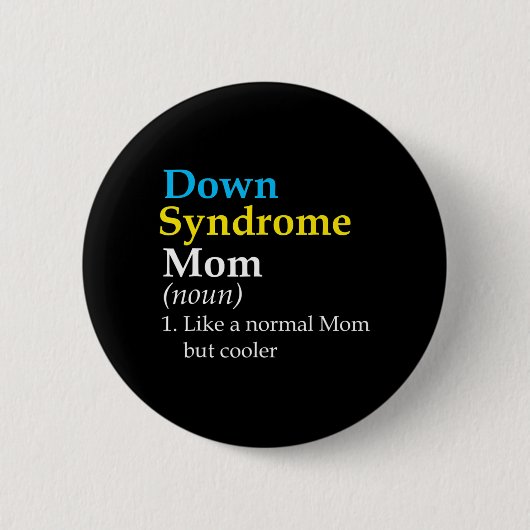 Down Syndrome Mama Fun Definition World Awareness Button (Vorderseite)
