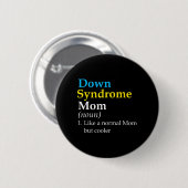 Down Syndrome Mama Fun Definition World Awareness Button (Vorne & Hinten)