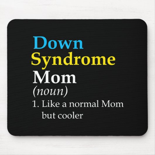 Down Syndrome Mama Fun Definition World Awareness  Mousepad (Vorne)