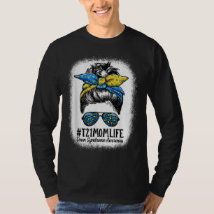 Down Syndrome Mama Life Messy Bun Down Syndrome Aw T-Shirt