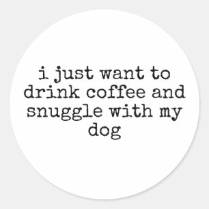 Downer Coffee Lover Funny Runder Aufkleber