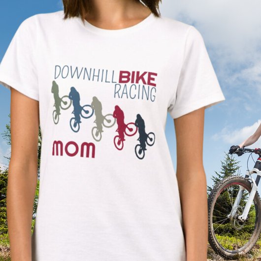 Downhill Bike Racing Mama T-Shirt